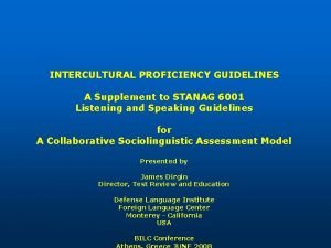 INTERCULTURAL PROFICIENCY GUIDELINES A Supplement to STANAG 6001