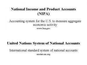 National Income and Product Accounts NIPA Accounting system