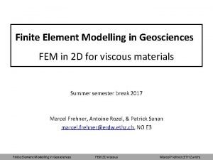 Finite Element Modelling in Geosciences FEM in 2