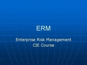 ERM Enterprise Risk Management CIE Course Enterprise Risk