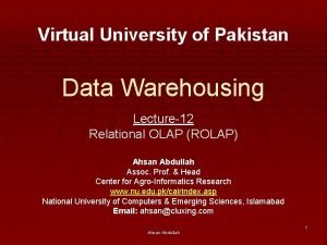 Virtual University of Pakistan Data Warehousing Lecture12 Relational