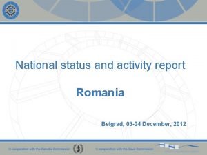 National status and activity report Romania Belgrad 03