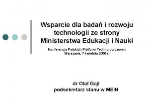 Wsparcie dla bada i rozwoju technologii ze strony