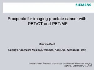 Prospects for imaging prostate cancer with PETCT and