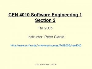 CEN 4010 Software Engineering 1 Section 2 Fall