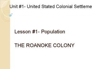 Unit 1 United Stated Colonial Settleme Lesson 1