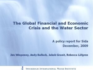 The Global Financial and Economic Crisis and the