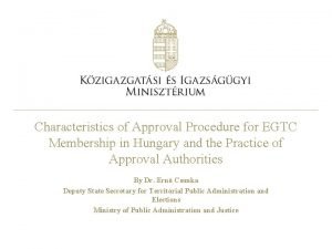 Characteristics of Approval Procedure for EGTC Membership in