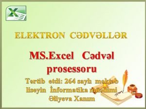 MS Excel Cdvl prosessoru Trtib etdi 264 sayl