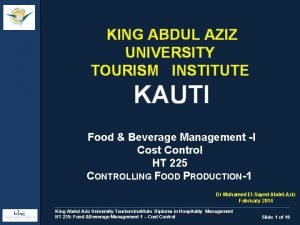 KING ABDUL AZIZ UNIVERSITY TOURISM INSTITUTE KAUTI Food