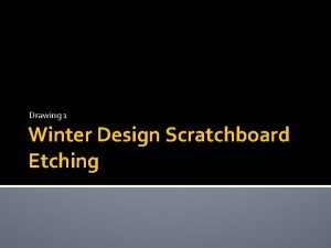 Scratchboard etching
