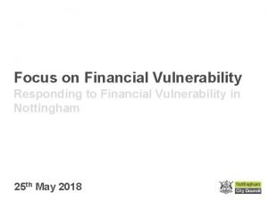 Focus on Financial Vulnerability Responding to Financial Vulnerability