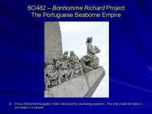 SO 482 Bonhomme Richard Project The Portuguese Seaborne