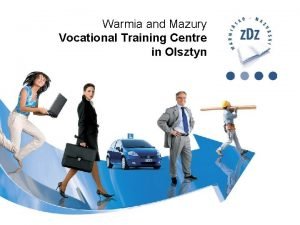 Warmia and Mazury Vocational Training Centre in Olsztyn