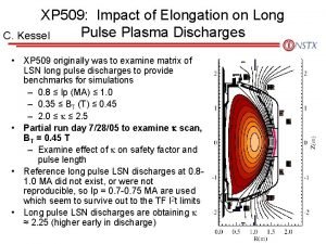 XP 509 Impact of Elongation on Long Pulse