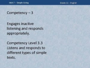 Unit 7 Simple Living Competency 3 Engages inactive