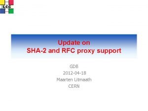Update on SHA2 and RFC proxy support GDB