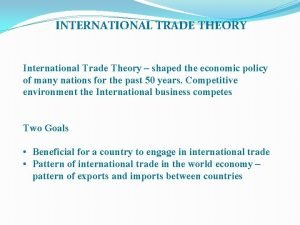 International trade theory International trade theory