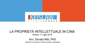 LA PROPRIET INTELLETTUALE IN CINA Firenze 11 luglio