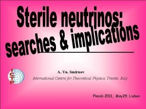 A Yu Smirnov International Centre for Theoretical Physics A Yu Smirnov International Centre for Theoretical Physics