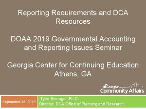 Reporting Requirements and DCA Resources DOAA 2019 Governmental