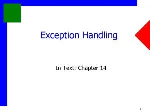 Exception Handling In Text Chapter 14 1 Exception