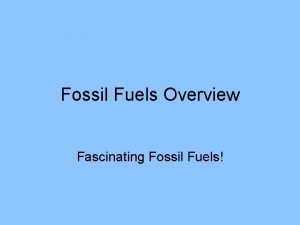 Fossil fuels summary