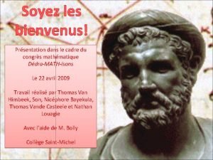 Soyez les bienvenus Prsentation dans le cadre du