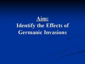 Effects of germanic invasions