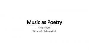 Music as Poetry Song analysis Fireproof Coleman Hell
