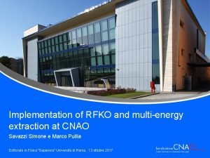 Implementation of RFKO and multienergy extraction at CNAO