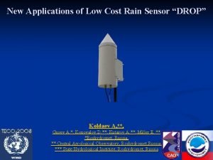 New Applications of Low Cost Rain Sensor DROP