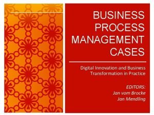 Business process management cases