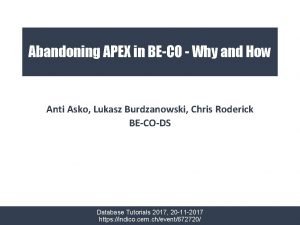 Abandoning APEX in BECO Why and How Anti