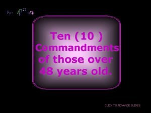 Ten 10 Commandments of those over 48 years