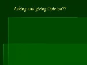 Giving opinion