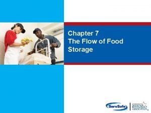 Flow of food storage