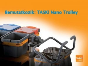 Bemutatkozik TASKI Nano Trolley Mi is a TASKI