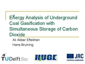 Underground coal gasification Underground coal gasification