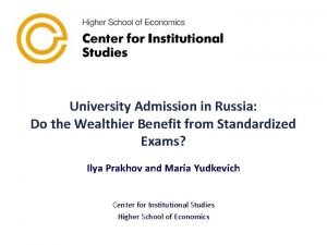University Admission in Russia Do the Wealthier Benefit