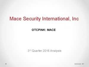 Mace Security International Inc OTCPINK MACE 3 rd