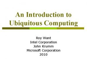 Introduction to ubiquitous computing