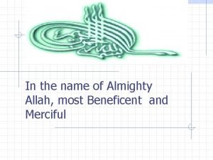 In the name of Almighty Allah most Beneficent