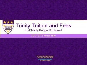 Trinity Tuition and Fees and Trinity Budget Explained