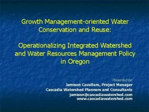 Growth Managementoriented Water Conservation and Reuse Operationalizing Integrated