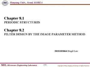 Hanyang Univ Seoul KOREA Chapter 8 1 PERIODIC