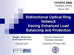 ONDM 2006 Copenhagen Denmark May 22 2006 Bidirectional