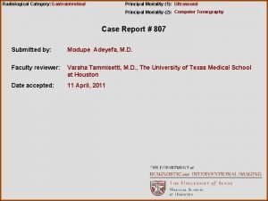 Radiological Category Gastrointestinal Principal Modality 1 Ultrasound Principal