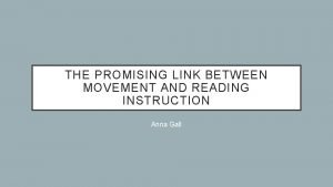 THE PROMISING LINK BETWEEN MOVEMENT AND READING INSTRUCTION