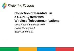 Collection of Paradata in a CAPI System with